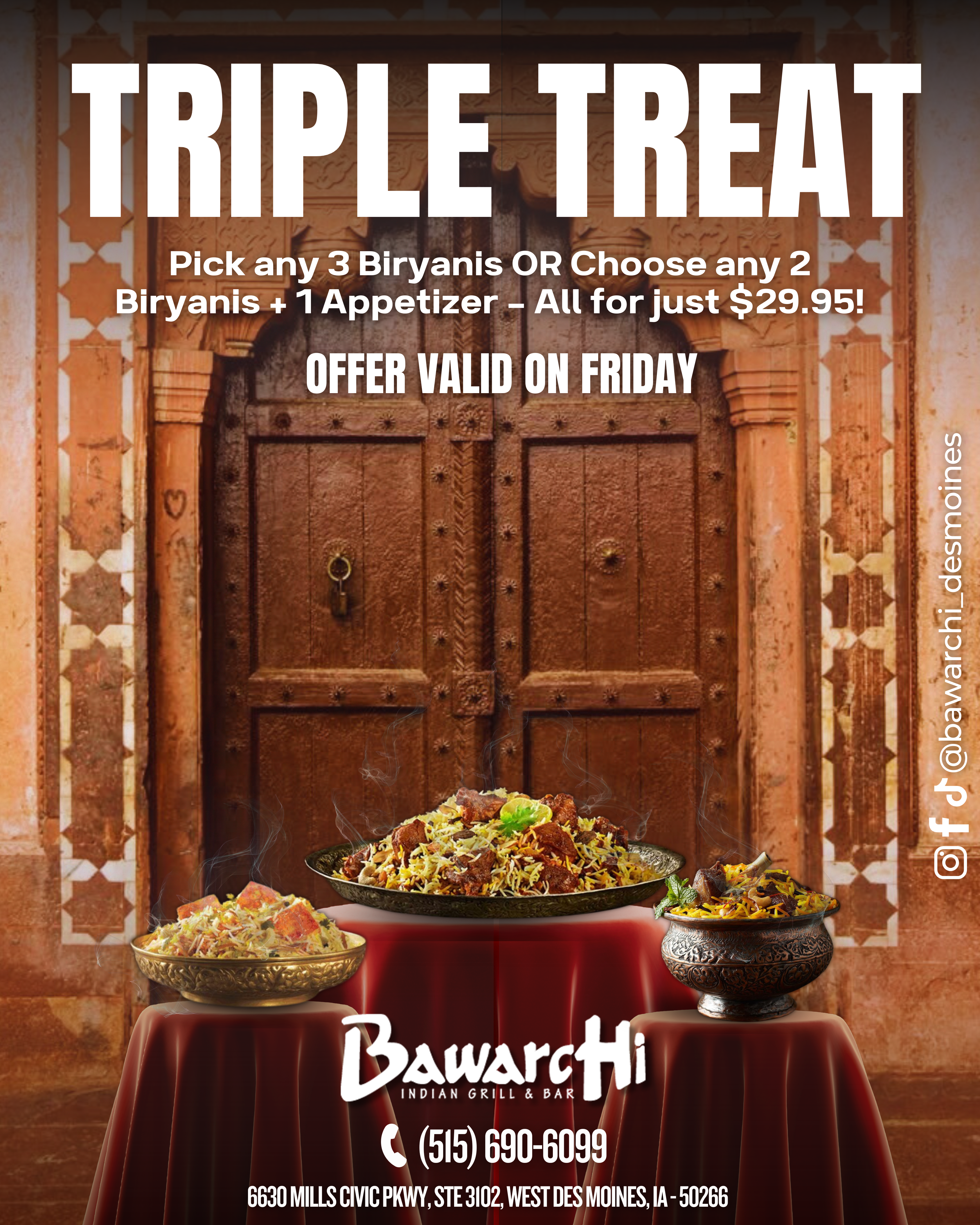 Triple Treat Fridays Just Got Spicier at Bawarchi Des Moines! ??